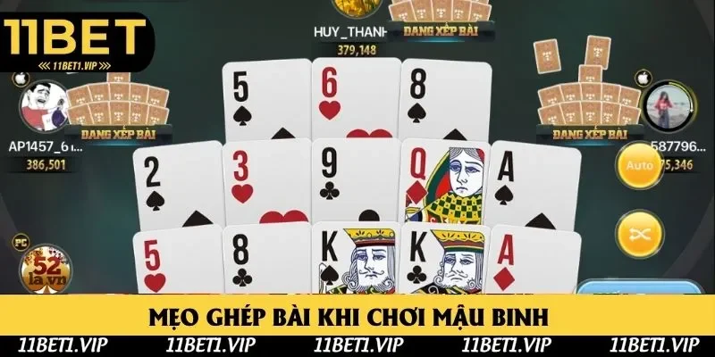 Ghép bài - Hướng dẫn chơi Mậu Binh hiệu quả